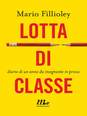 cover image of Lotta di classe. Diario di un anno da insegnante in prova